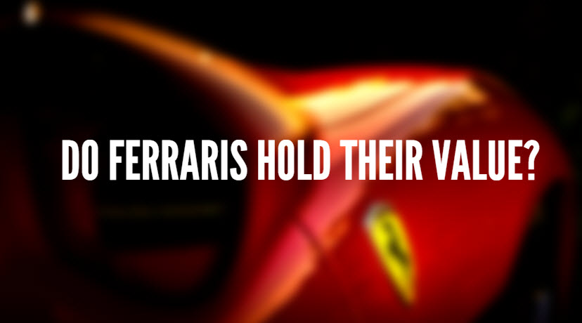 Do Ferraries hold their value?